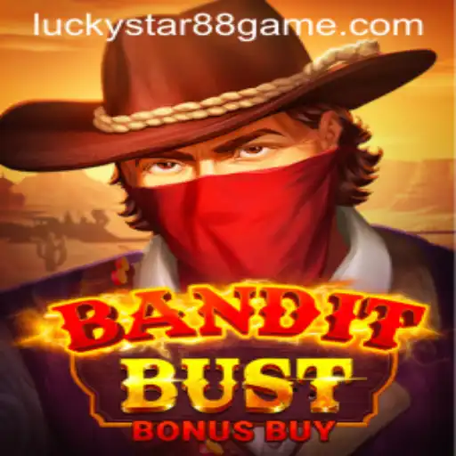 Exploring BanditBustBonusBuy: The Exciting World of Luckystar88